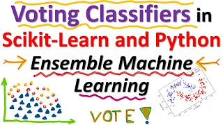 Implementation of Voting Classifiers in Scikit-learn and Python - Ensemble Machine Learning Tutorial