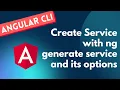 11 Create Angular Service with ng generate service command with its options - Angular CLI