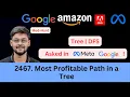 LeetCode 2467 Most Profitable Path in a Tree DFS Graph Google Amazon Intuit