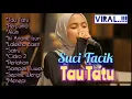 Download Lagu SUCI TACIK Full Album terbaik - Tau Tatu  viralll