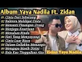 Lagu Full Album Yaya Ft Zidan