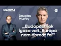 Download Lagu „Orbánt ma támadják, holnap ünnepelni fogják” - MAXIMA Douglas Murray-vel