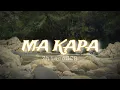 Download Lagu MA KAPA - ZhiscoGCR
