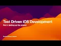 Test Driven iOS Development Part I