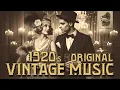 1920s ORIGINAL Vintage Music | Swing Jazz Dance Music From The Roaring Twenties