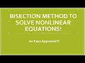 Bisection Method to solve nonlinear equations