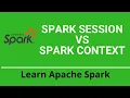Spark Session vs Spark Context Spark Internals
