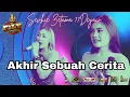 Lagu LIVE KEBON HUI - PARONGPONG BANDUNG || AKHIR SEBUAH CERITA - FILY KURCACI TEAM