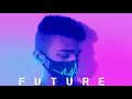 Download Lagu Mk12D - Future (Official Music)