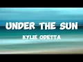 Download Lagu Under The Sun-Kylie Odetta (lyrics)