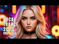 Download Lagu Vocal Trance 2025 Vol. 107 | Beautiful Vocals \u0026 Euphoric Trance