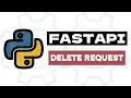 HTTP Delete Request - Python FASTAPI Tutorial 7