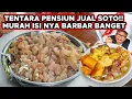 TENTARA PENSIUN JUAL SOTO!! MURAH PORSI BARBAR YAMPUN BANYAK AMAT..