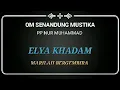 ELYA KHADAM. -  Marrilah Bergembira