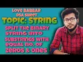 Split the binary string into substrings with equal number of 0s and 1s Love Babbar DSA Sheet