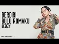 Bebizy - Berdiri Bulu Romaku (Lirik)