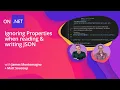 Ignoring Properties when reading writing JSON