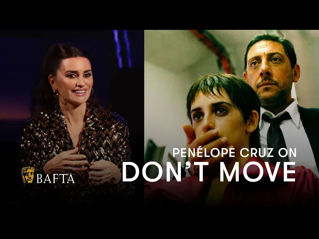 Penélope Cruz breaks down her emotional performance in Don't Move | BAFTA