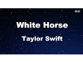Download Lagu White Horse - Taylor Swift Karaoke【No Guide Melody】