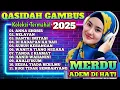 Lagu KOLEKSI TERMAHAL 2025✨QASIDAH GAMBUS PALING MERDU🎶 PENYEJUK HATI ❤️ ENAK DI DENGAR SEPANJANG MASA