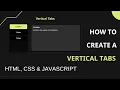 How to create Vertical Tabs using HTML CSS JavaScript