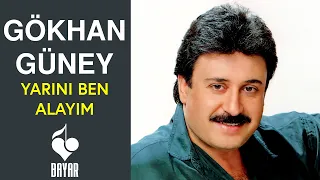 Gökhan Güney - Yarını Ben Alayım