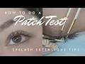 how to do a lash extension patch test for beginner lash artists