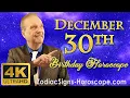 December 30 Zodiac Horoscope and Birt ay Personality December 30th Birt ay Personality Analysis