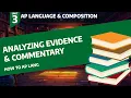Analyzing Evidence and Commentary in Writing - How to AP Lang Unit 3