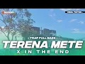 Download Lagu DJ TRAP TERENA METE X IN THE END FULL BASS TERBARU