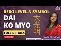 Download Lagu Dai Ko Myo || Reiki Level-3 Symbol || Complete detail by Savita Srivastava