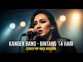 Download Lagu KANGEN BAND - BINTANG 14 HARI | COVER POP ROCK VERSION