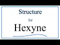 Structural Formula for 1-Hexyne 2-Hexyne and 3-Hexyne