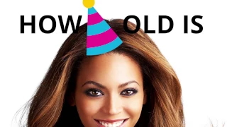 How old is Beyonce