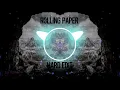 Billx \u0026 Vandal - Rolling Paper (Hard edit) (blue spectrum)