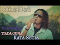 Download Lagu Thomas Arya~Tiada Guna Kata Setia{Lirik Lagu}