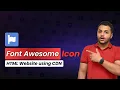How to Use Font Awesome Icon on HTML Website using CDN Complete Tutorial 2025