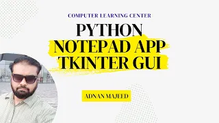 PYTHON NOTEPAD APP TKINTER GUI