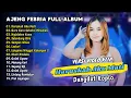 Download Lagu AJENG FEBRIA FULL ALBUM - HARUSKAH AKU MATI - SELENDANG BIRU | DANGDUT TANPA IKLAN Download Lagu AJENG FEBRIA FULL ALBUM - HARUSKAH AKU MATI - SELENDANG BIRU | DANGDUT TANPA IKLAN