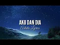 Download Lagu AKU DAN DIA - Adista #liriklagu #adista