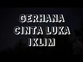 Download Lagu Gerhana Cinta Luka - Iklim (Lirik)