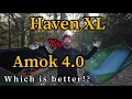 Haven XL vs Amok Draumr 4 0