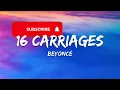 Beyoncé - 16 CARRIAGES (Lyrics)