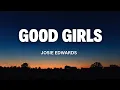 Download Lagu Good Girls - Josie Edwards