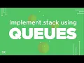 Implement Stack using Queues GeeksforGeeks