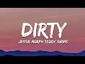 Dirty – Jessie Murph & Teddy Swims | Official Audio | Lyrics & Song