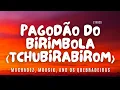 Download Lagu Machadez, Mousik, and Os Quebradeiras - Pagodão do Birimbola (Tchubirabirom) \