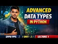 SPPU PPS Unit 2 Advanced Data Types in Python Lecture 1