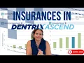 How to Enter Insurance in Dentrix Ascend Step-by-Step Tutorial