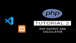 PHP TUTORIAL EPISODE - 2 USE PHP AS A CALCULATOR Code INPUT